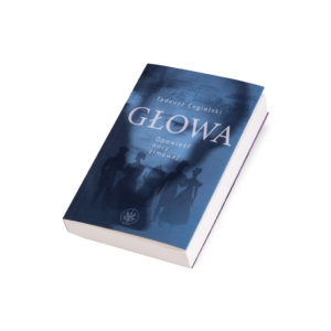 „Głowa. Opowieść zimowej nocy”, prof. Tadeusz Cegielski
